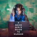 A Good Girl's Guide to Murder 3. Sezon: Netflix Bu İngiliz Gizem Dizisini Final Sezonu ile Noktalıyor