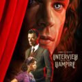 The Vampire Lestat Bu Pazar AMC'de: Interview with the Vampire 3. Sezon Rock and Roll'a Geçiyor