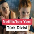 featured &ndash; Seni Tanıyorum 17 Eylül’de Netflix’te: Elçin Sangu ve Melis Sezen’li Yerli Gerilim &ndash; 2026