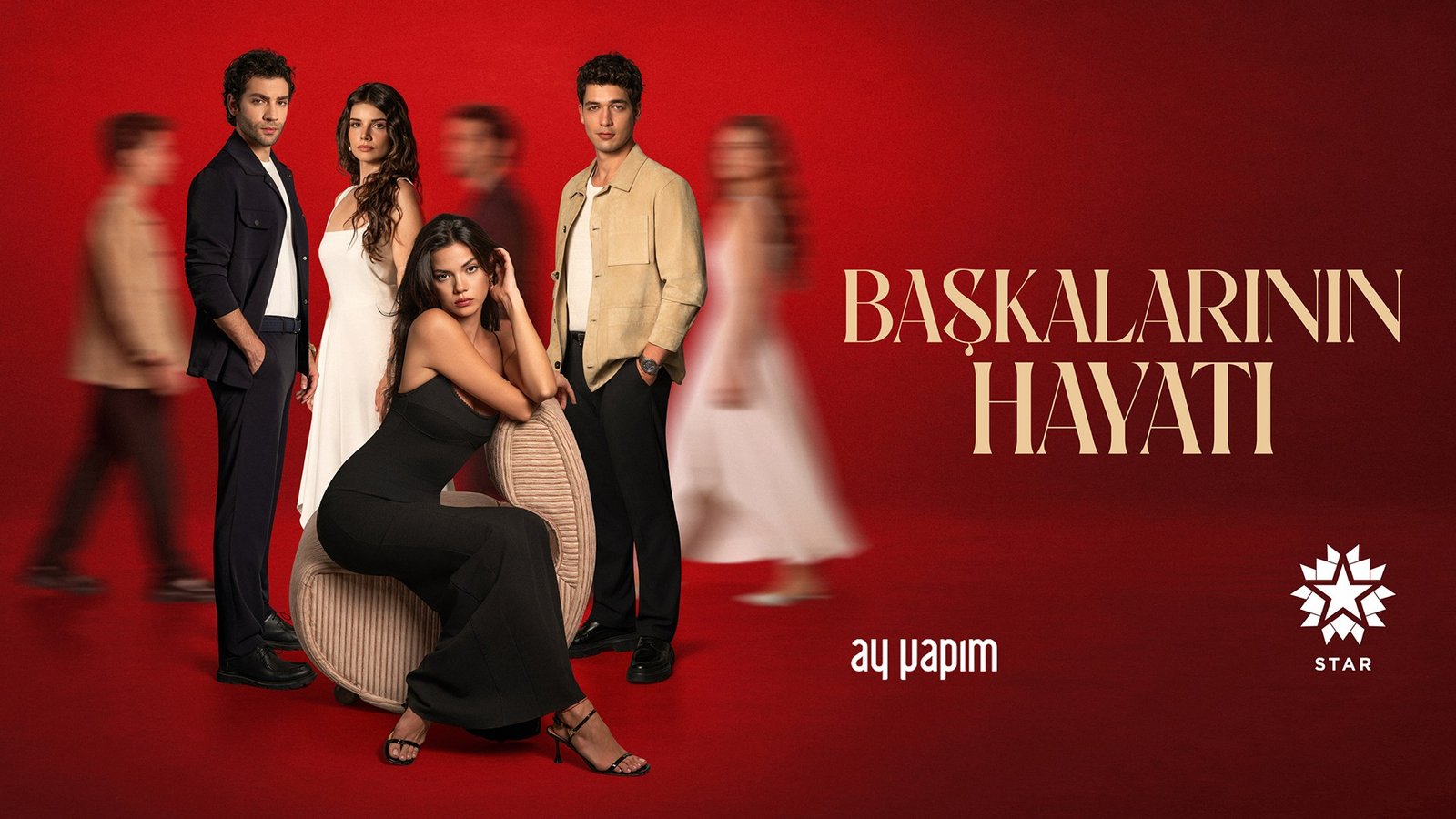 Başkalarının Hayatı Star TV dizisi resmi afiş tanıtım karesi